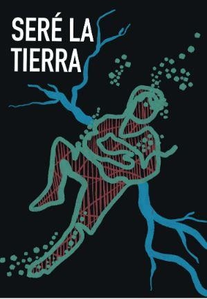 Seré la tierra | Ana Aupi