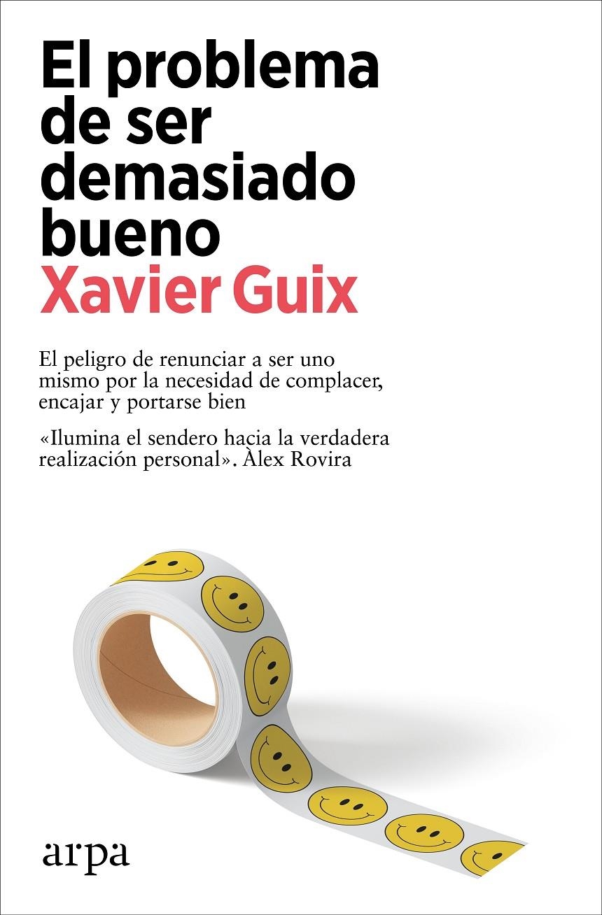 El problema de ser demasiado bueno | Guix, Xavier