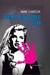 Norma Jeane Baker de Troia | Carson, Anne