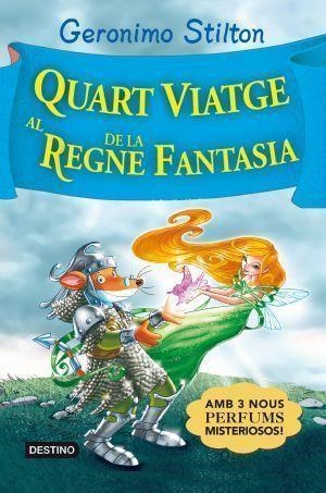 Quart viatge al regne de la fantasia | Stilton, Geronimo