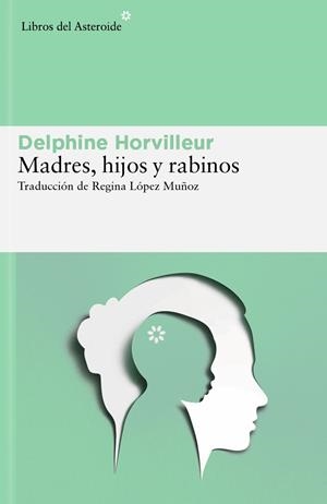 Madres, hijos y rabinos | Horvilleur, Delphine | Cooperativa autogestionària