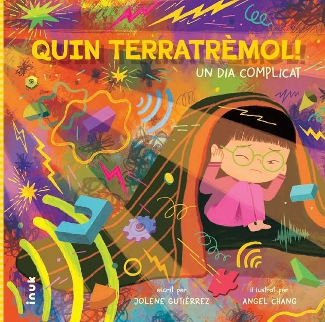 Quin terretrèmol! Un dia complicat | Gutiérrez, Jolene/Chang, Angel