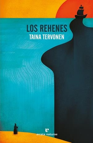 Los rehenes | Tervonen, Taina | Cooperativa autogestionària