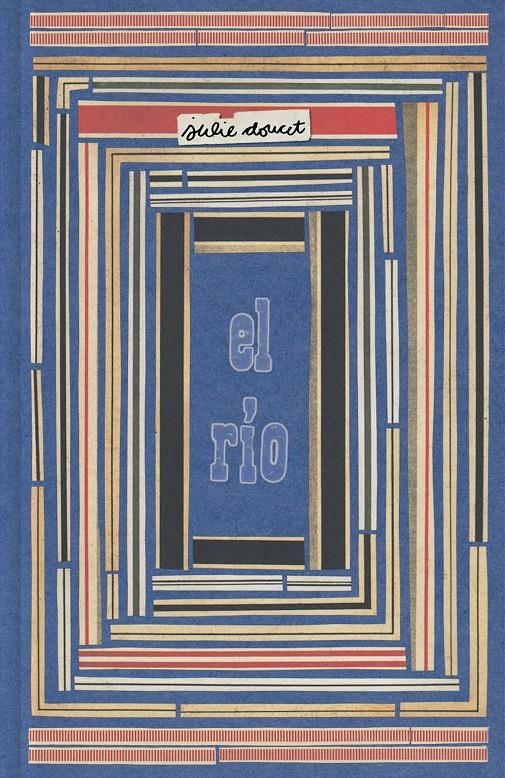 El río | Doucet, Julie | Cooperativa autogestionària