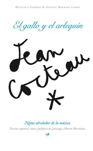 El gallo y el Arlequín | Cocteau, Jean | Cooperativa autogestionària