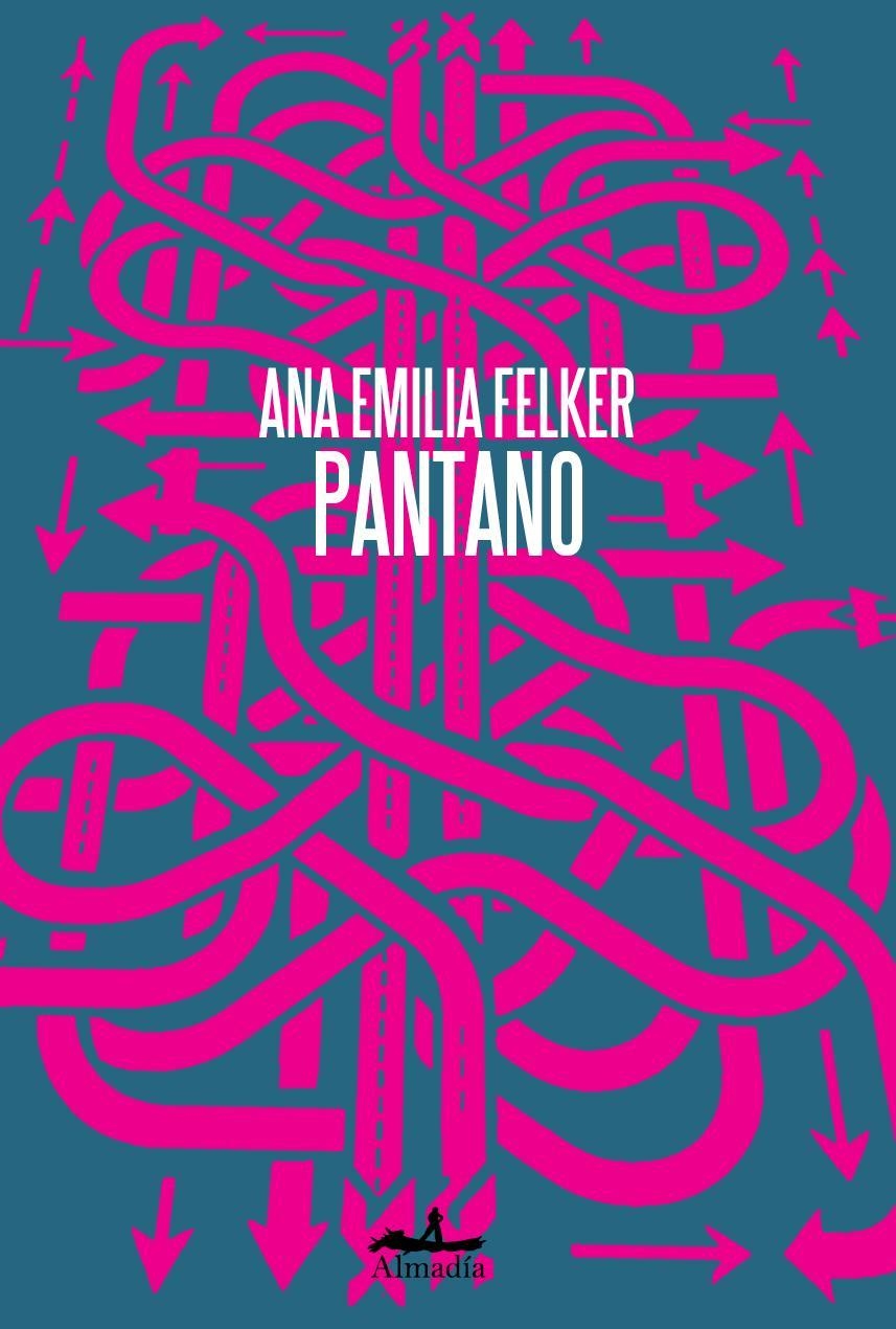 Pantano | Felker, Ana Emilia | Cooperativa autogestionària