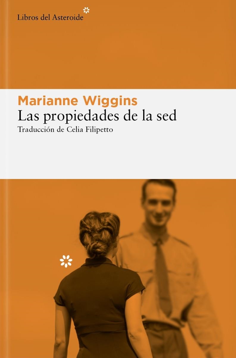 Las propiedades de la sed | Wiggins, Marianne