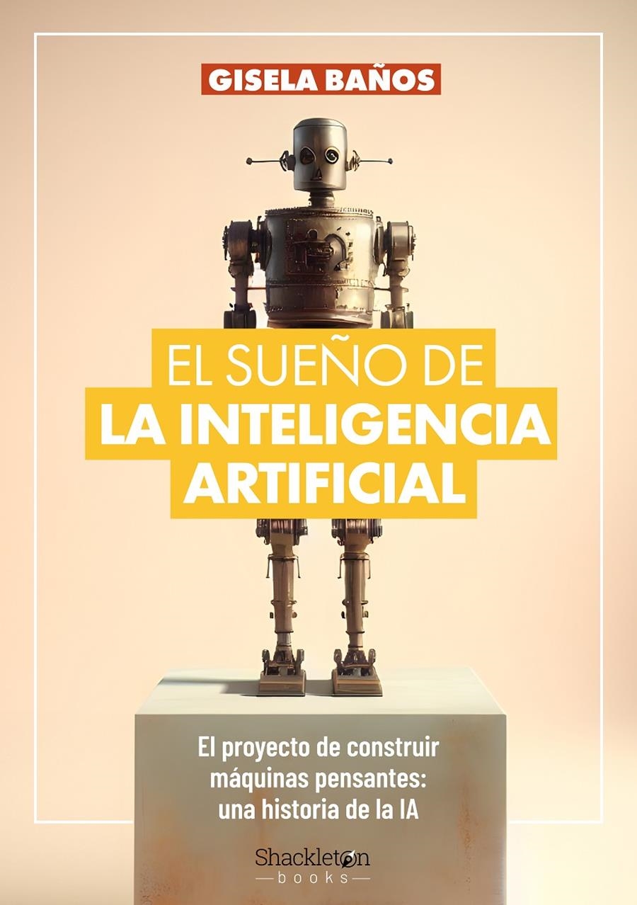 El sueño de la Inteligencia Artificial | Baños, Gisela