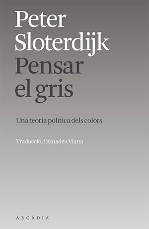 Pensar el gris | Sloterdijk, Peter | Cooperativa autogestionària