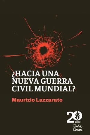 ¿Hacia una nueva guerra civil mundial? | Lazzarato, Maurizio | Cooperativa autogestionària