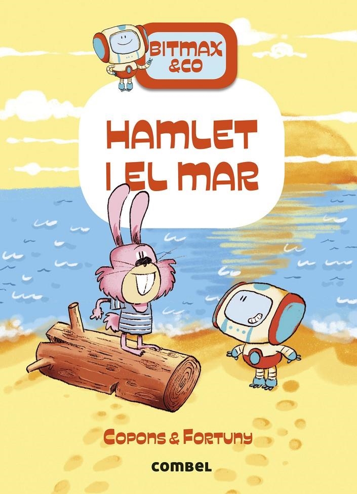Bitmax & co 13. Hamlet i el mar | Copons; Jaume; Fortuny, Liliana | Cooperativa autogestionària