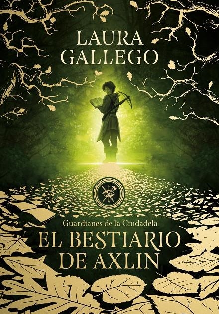 El bestiario de Axlin (Guardianes de la Ciudadela 1) | Gallego, Laura | Cooperativa autogestionària