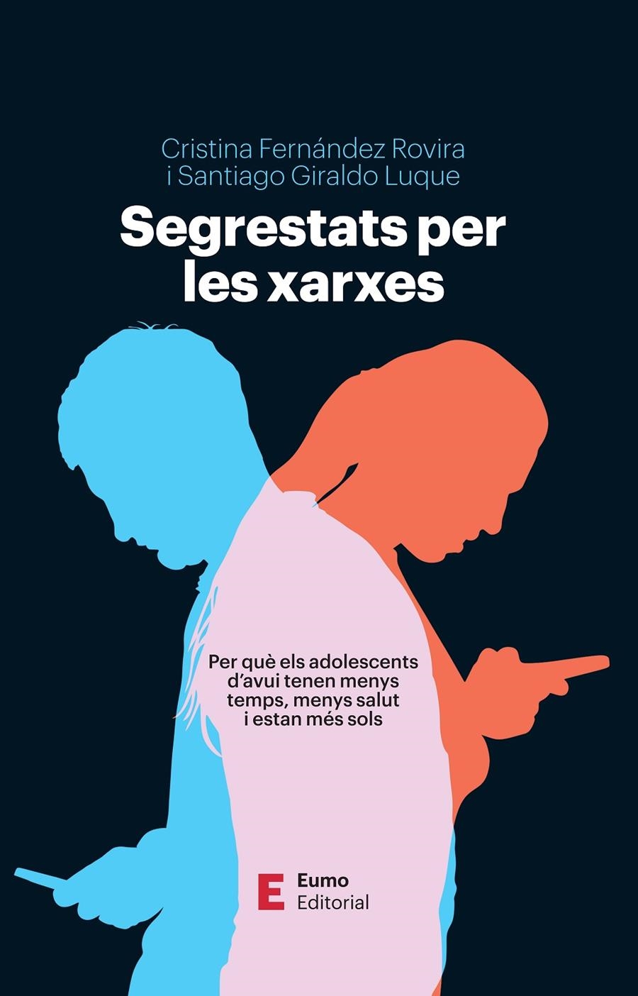 Segrestats per les xarxes | Fernández Rovira, Cristina/Giraldo Luque, Santiago