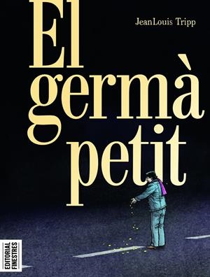 El germà petit | Tripp, JeanLouis | Cooperativa autogestionària