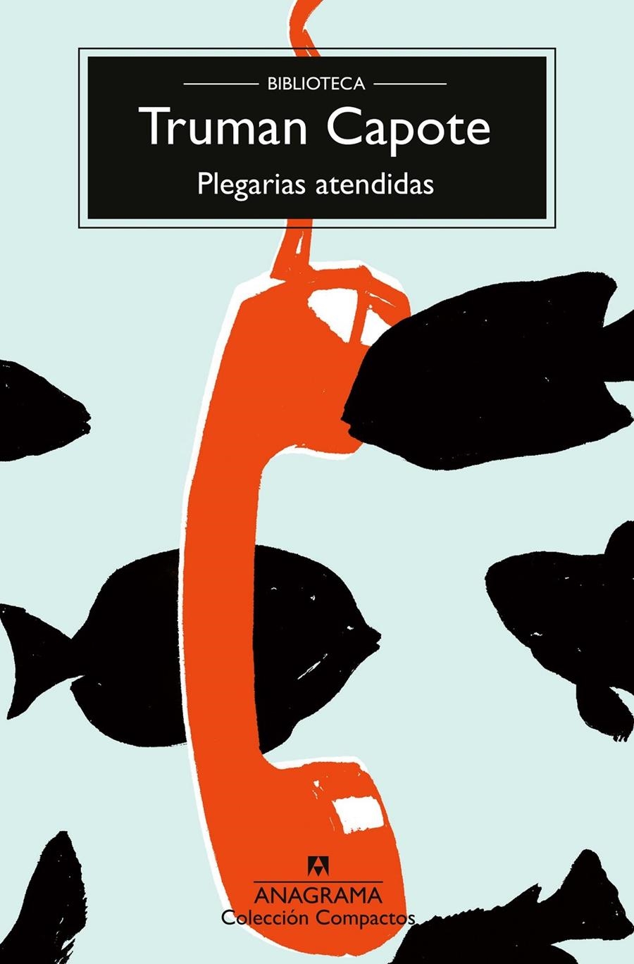 Plegarias atendidas | Capote, Truman