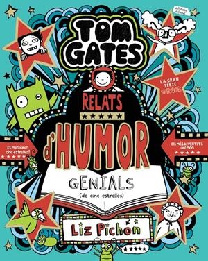 Tom Gates, 21. Relats d'humor genials (de cinc estrelles) | Pichon, Liz | Cooperativa autogestionària