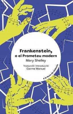 Frankenstein, o el prometeu modern | Shelley, Mary | Cooperativa autogestionària