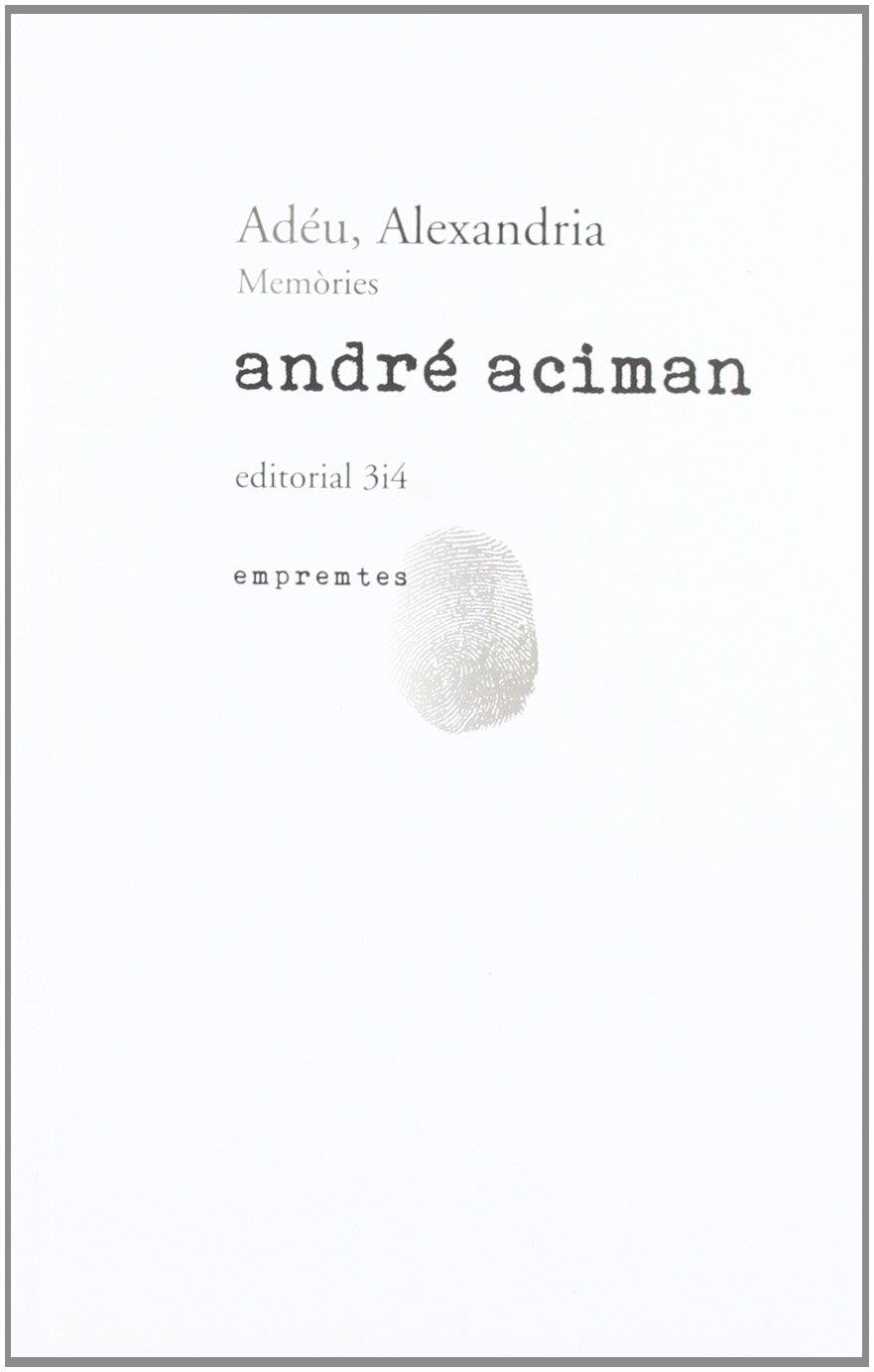 Adéu, Alexandria | Aciman, André | Cooperativa autogestionària