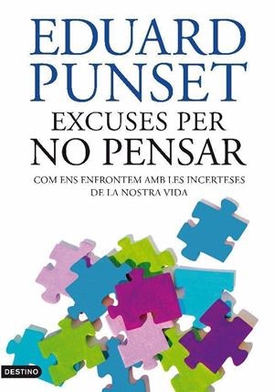Excuses per no pensar | Punset, Eduard | Cooperativa autogestionària