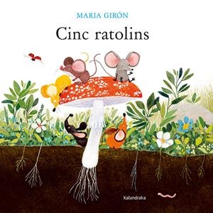 Cinc ratolins | Girón, Maria | Cooperativa autogestionària