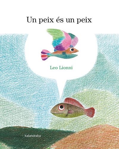 Un peix és un peix | Lionni, Leo