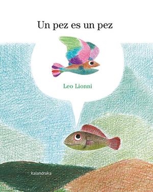 Un pez es un pez | Lionni, Leo