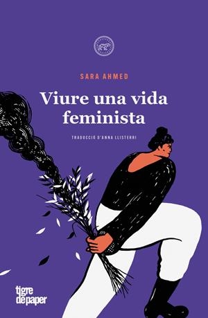 Viure una vida feminista | Ahmed, Sara