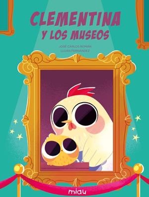 Clementina y los museos | Román, José Carlos | Cooperativa autogestionària