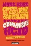 Contra el realisme capitalista, comunisme àcid | Fisher, Mark