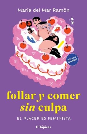 Follar y comer sin culpa | Ramón, María del Mar | Cooperativa autogestionària