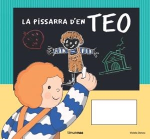 La pissarra d'en Teo | Denou, Violeta | Cooperativa autogestionària