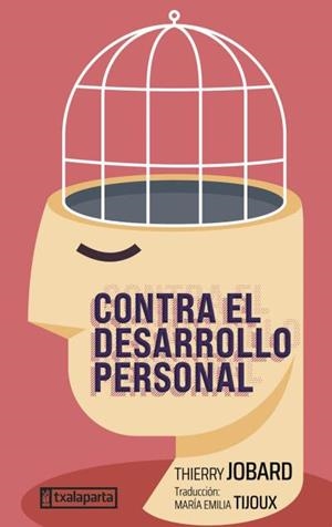 Contra el desarrollo personal | Thierry Jobard | Cooperativa autogestionària