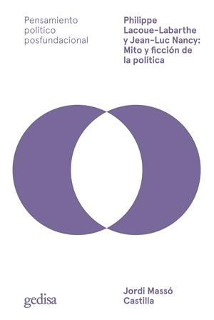 Philippe Lacoue-Labarthe y Jean-Luc Nancy: Mito y ficción de la política | Massó Castilla, Jordi | Cooperativa autogestionària