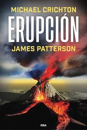 Erupción | Patterson, James/Crichton, Michael | Cooperativa autogestionària