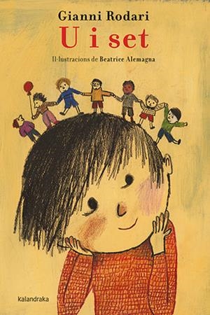 U i set | Rodari, Gianni; Alemagna, Beatrice | Cooperativa autogestionària
