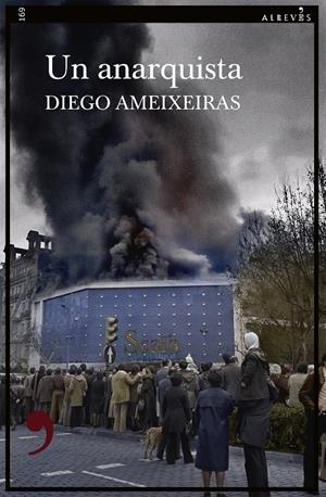 Un anarquista | Ameixeiras, Diego