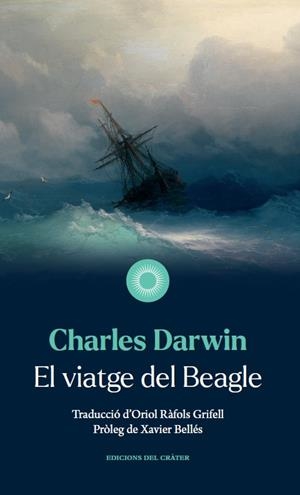 El viatge del Beagle | Darwin, Charles | Cooperativa autogestionària
