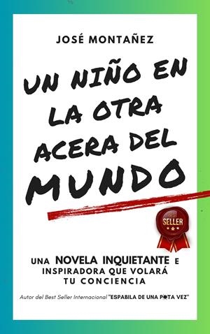 Un niño en la otra acera del mundo | Montañez, José | Cooperativa autogestionària