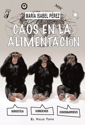 Caos en la alimentación | Pérez, Maria Isabel | Cooperativa autogestionària