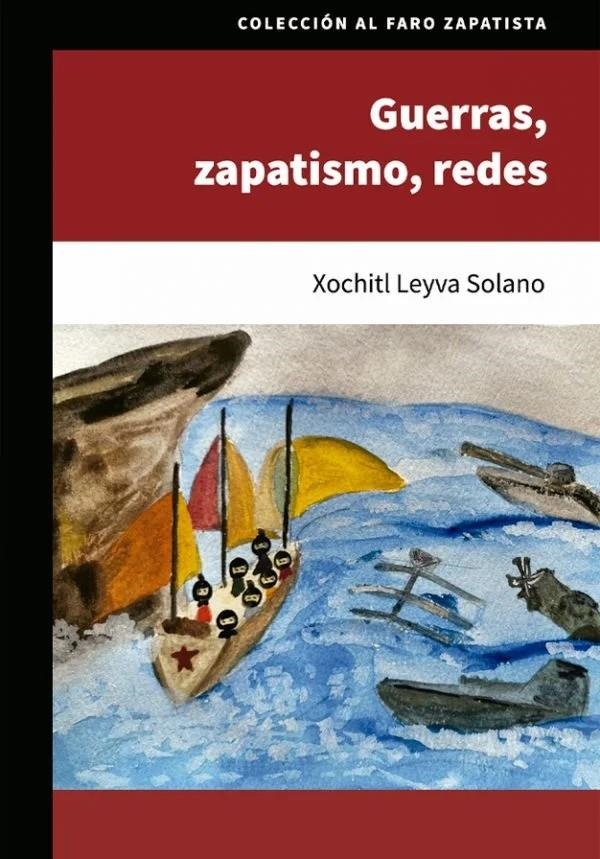 Guerras, zapatismo, redes | Leyva Solano, Xochitl