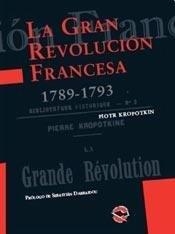 La gran revolución francesa 1789-1793 | Kropotkin, Piotr