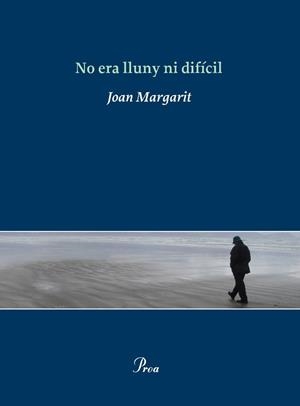 No era lluny ni difícil | Margarit, Joan | Cooperativa autogestionària