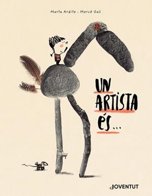 Un artista és... | Ardite Ovejero, Marta
