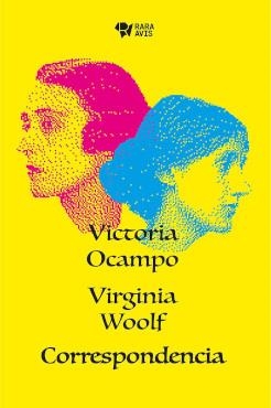 Correspondecia Ocampo-Woolf | Ocampo, Victoria