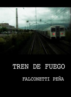 Tren de fuego | Peña, Falconetti | Cooperativa autogestionària
