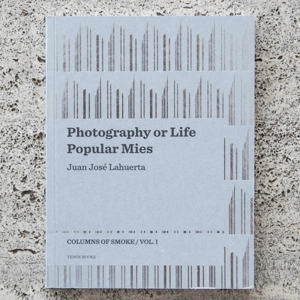 Photography or Life / Popular Mies | Lahuerta, Juan José