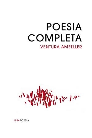 Poesia completa | Ametller, Ventura