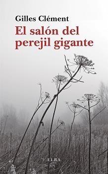 El perejil gigante | Clément, Gilles | Cooperativa autogestionària