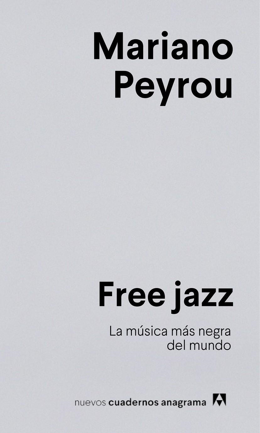 Free jazz | Peyrou, Mariano | Cooperativa autogestionària