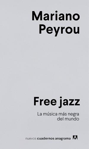 Free jazz | Peyrou, Mariano | Cooperativa autogestionària